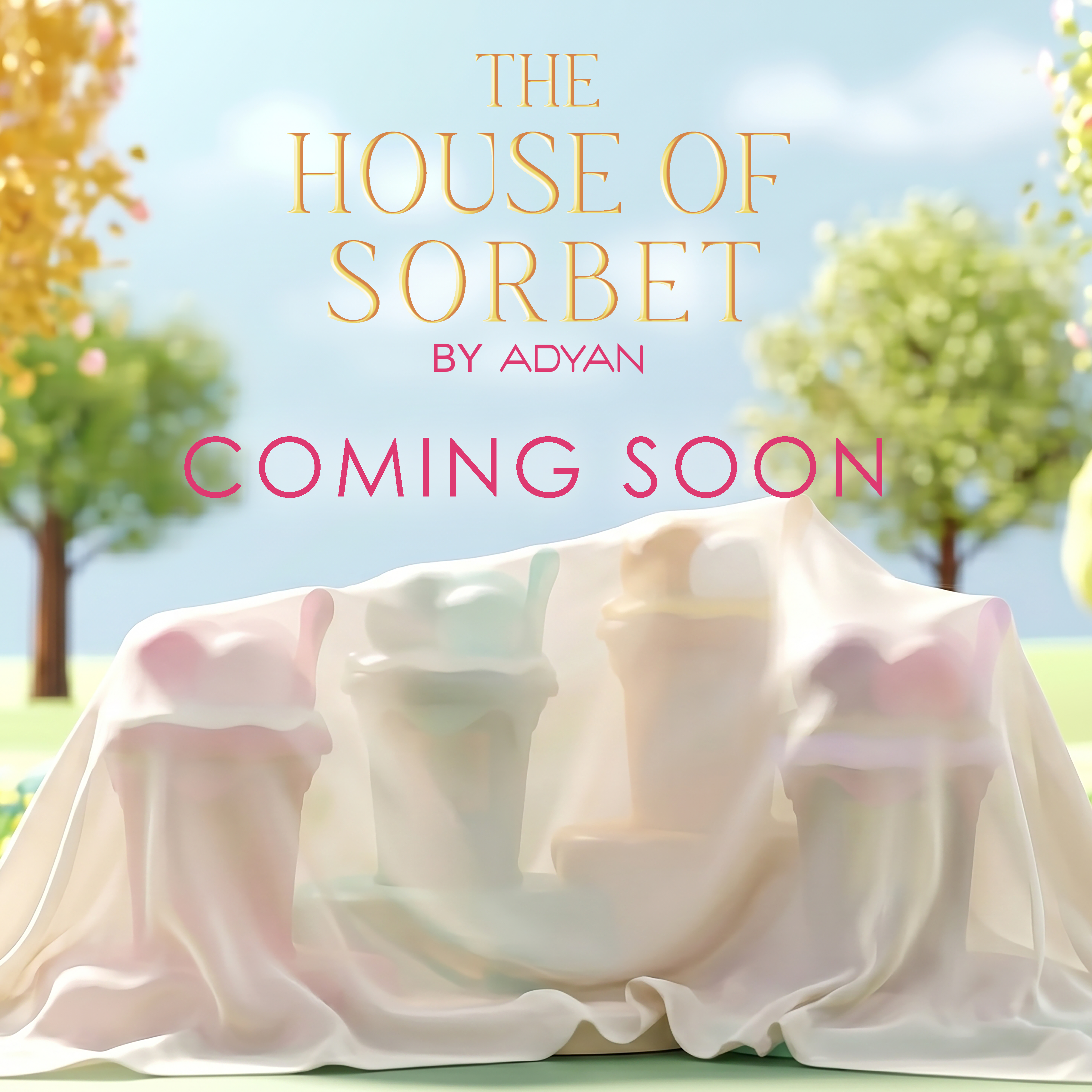 The House of Sorbet by Adyan